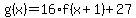 g%28x%29=16%2Af%28x%2B1%29%2B27