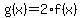 g%28x%29=2%2Af%28x%29