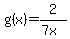 g%28x%29=2%2F%287x%29