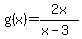 g%28x%29=2x%2F%28x-3%29