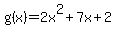 g%28x%29=2x%5E2%2B7x%2B2