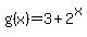 g%28x%29=3%2B2%5Ex
