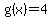 g%28x%29=4