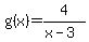 g%28x%29=4%2F%28x-3%29