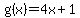 g%28x%29=4x%2B1