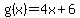 g%28x%29=4x%2B6