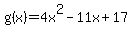 g%28x%29=4x%5E2-11x%2B17