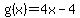 g%28x%29=4x-4