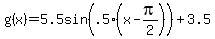 g%28x%29=5.5sin%28.5%28x-pi%2F2%29%29%2B3.5