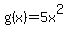 g%28x%29=5x%5E2