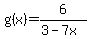 g%28x%29=6%2F%283-7x%29