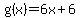 g%28x%29=6x%2B6