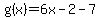 g%28x%29=6x-2-7