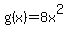 g%28x%29=8x%5E2
