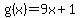 g%28x%29=9x%2B1