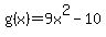 g%28x%29=9x%5E2-10
