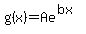 g%28x%29=Ae%5E%28bx%29