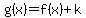 g%28x%29=f%28x%29%2Bk