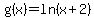 g%28x%29=ln%28x%2B2%29