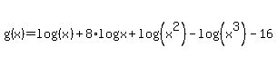 g%28x%29=log%28%28x%29%29%2B8%2Alog+x%2Blog%28%28x%5E2%29%29-log%28%28x%5E3%29%29-16