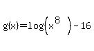 g%28x%29=log%28%28x%5E%288%29%29%29-16