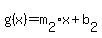 g%28x%29=m%5B2%5Dx%2Bb%5B2%5D