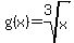 g%28x%29=root%283%2Cx%29