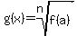 g%28x%29=root%28n%2Cf%28a%29%29
