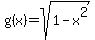g%28x%29=sqrt%281-x%5E2%29