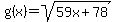 g%28x%29=sqrt%2859x%2B78%29