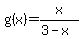 g%28x%29=x%2F%283-x%29