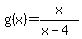 g%28x%29=x%2F%28x-4%29