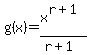 g%28x%29=x%5E%28r%2B1%29%2F%28r%2B1%29