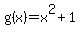 g%28x%29=x%5E2%2B1