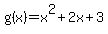 g%28x%29=x%5E2%2B2x%2B3