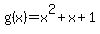 g%28x%29=x%5E2%2Bx%2B1