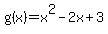g%28x%29=x%5E2-2x%2B3