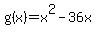 g%28x%29=x%5E2-36x