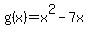 g%28x%29=x%5E2-7x
