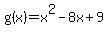 g%28x%29=x%5E2-8x%2B9