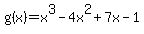 g%28x%29=x%5E3-4x%5E2%2B7x-1