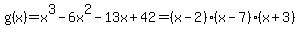 g%28x%29=x%5E3-6x%5E2-13x%2B42=%28x-2%29%28x-7%29%28x%2B3%29