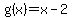 g%28x%29=x-2