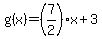 g%28x%29+=+%287%2F2%29x+%2B+3
