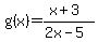 g%28x%29+=+%28x%2B3%29%2F%282x-5%29