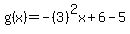 g%28x%29+=+-%283%29%5E2x%2B6-5