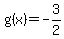 g%28x%29+=+-3%2F2