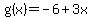 g%28x%29+=+-6%2B3x