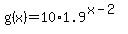 g%28x%29+=+10%2A1.9%5E%28x-2%29