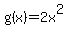 g%28x%29+=+2x%5E2